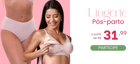 Lingerie Pós-Parto